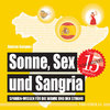 Sonne, Sex und Sangria: Spanien-Wissen für die Wanne und den Strand (Badebuch)
