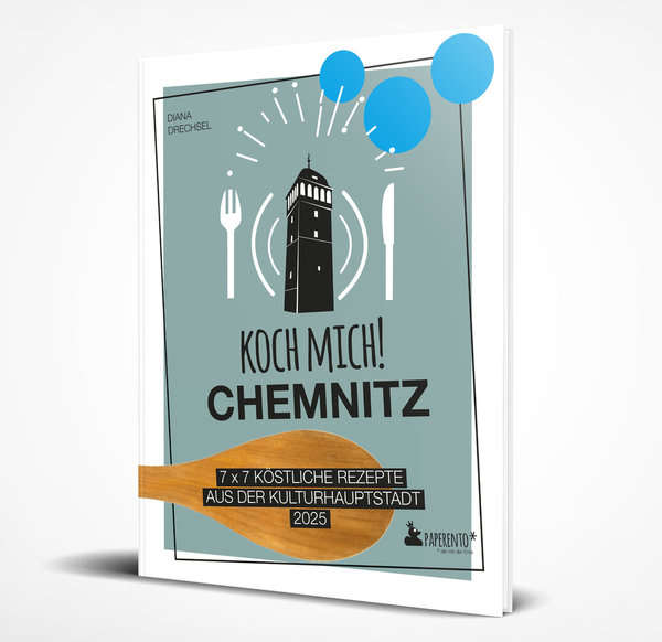 Koch mich! Chemnitz - Das Kochbuch